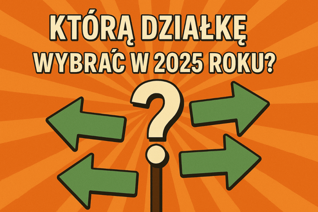 działka w lesie, działka na skarpie czy działka na równym terenie - którą działkę wybrać 