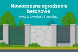 Read more about the article Nowoczesne ogrodzenie betonowe: wzory, trwałość i montaż